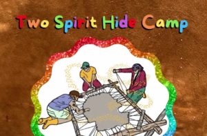 Poster from a Niizh Manidook Two Spirit Hide Tanning Camp event