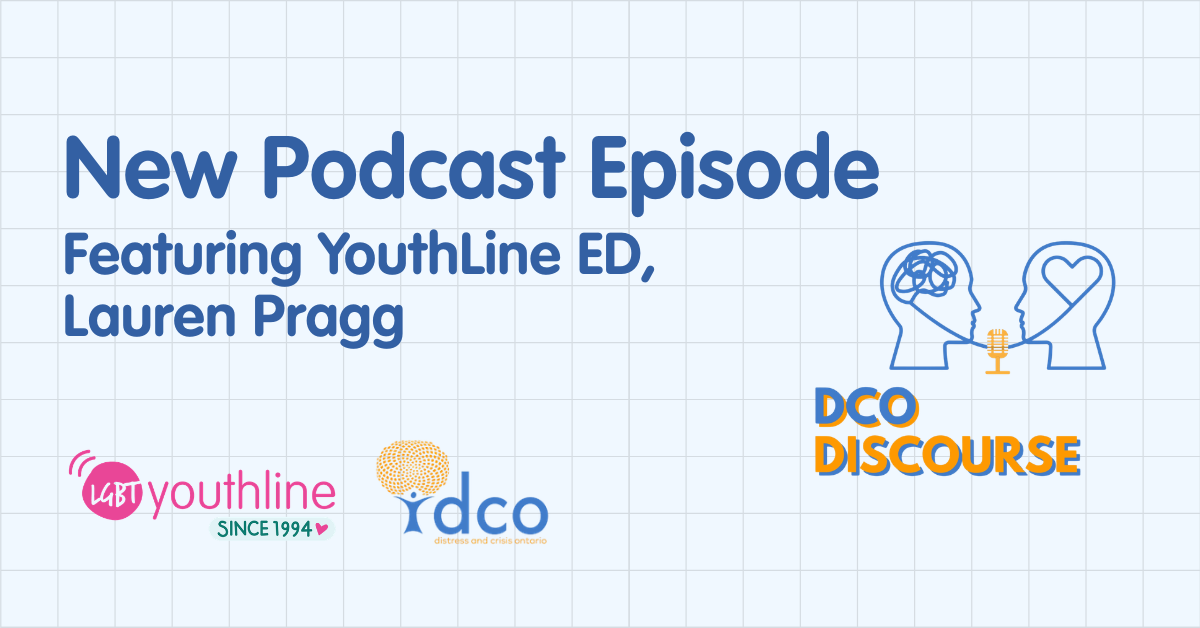 A graphic reading New Podcast Episode Featuring YouthLine ED, Lauren Pragg, with the logos for LGBT YouthLine and DCO.